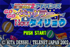 Slot! Pro 2 Advance - GoGo Juggler & New Tairyou Title Screen